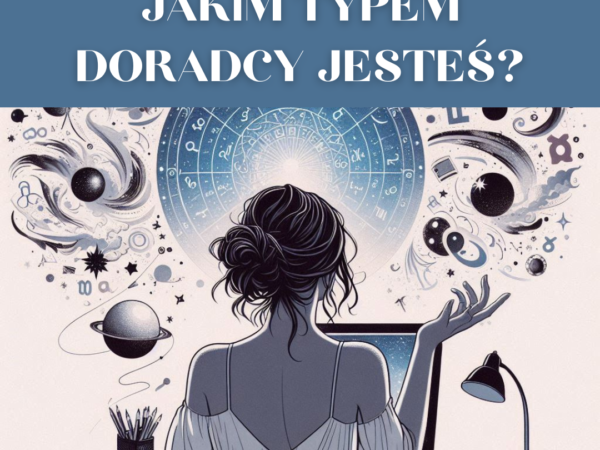 Jakim typem doradcy jesteś