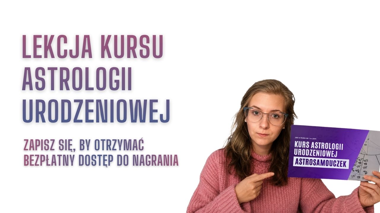 Lekcja kursu astrologii urodzeniowej